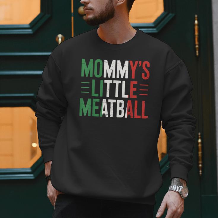 Mommy's Little Meatball Italian Quote Family Dad Mom Kids Men Sweatshirt