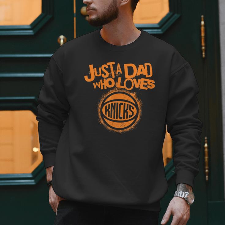NBA New York Knicks Father's Day Just A Dad Who Loves Men Sweatshirt