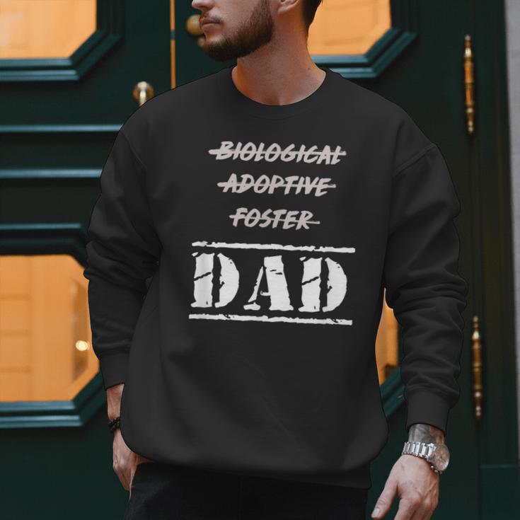 Not Biological Adoptive Foster But Dad T-Shirt For Fathers Men Sweatshirt Not Biological Adoptive Foster But Dad T-Shirt For Fathers Men Sweatshirt