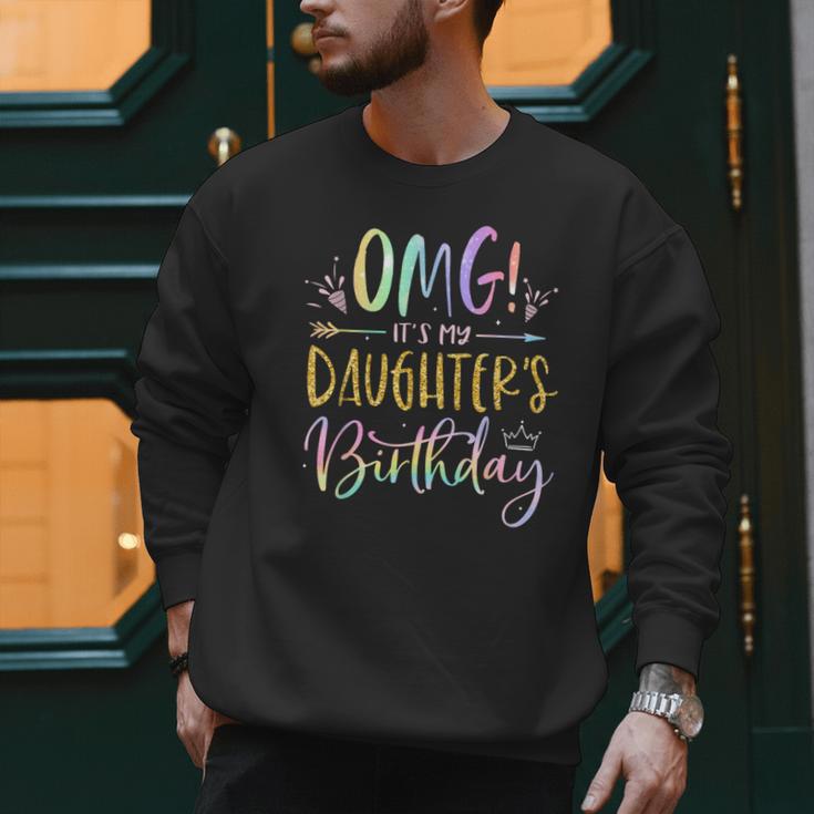 OMG It's My Daughter's Birthday Happy Bday Tie Dye Mom Dad Small Men Sweatshirt
