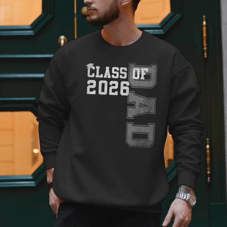 Proud Dad Of A 2026 Graduate Grad Senior Father Graduation Men Sweatshirt