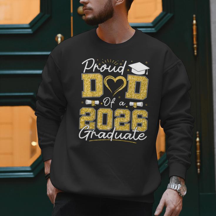 Proud Dad Of A 2026 Graduate Senior 2026 Grad Family Men Sweatshirt