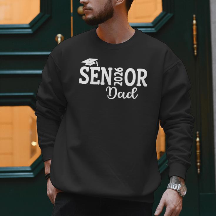 Proud Senior Dad 2026 Senior 2026 Dad Class Of 2026 Father Men Sweatshirt