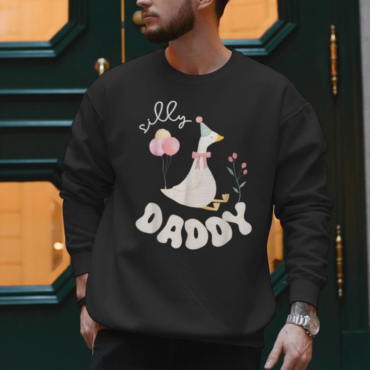 Silly Daddy Silly Goose Dad Birthday Family Matching Party Men Sweatshirt