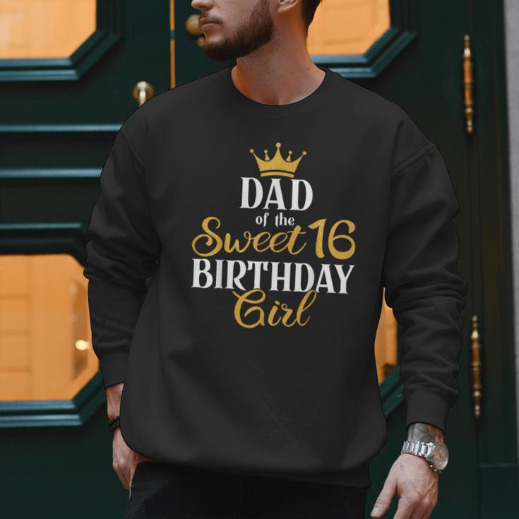 Sixteen Squad Bday Party Dad Of Sweet 16th Birthday Queen Men Sweatshirt Sixteen Squad Bday Party Dad Of Sweet 16th Birthday Queen Men Sweatshirt