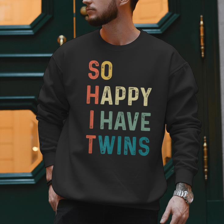 So Happy I Have Twins Mom Dad Parent Saying Slogan Men Sweatshirt