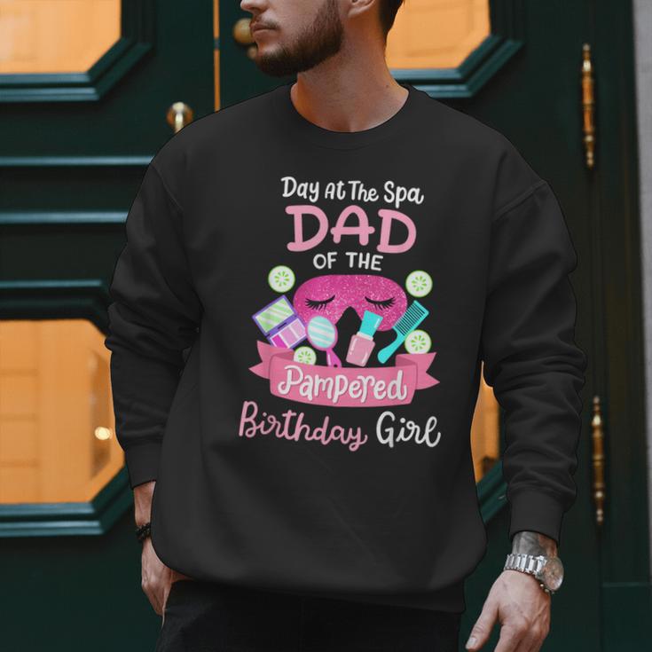 Spa Birthday Party Dad Of The Pampered Bday Girl Family Men Sweatshirt