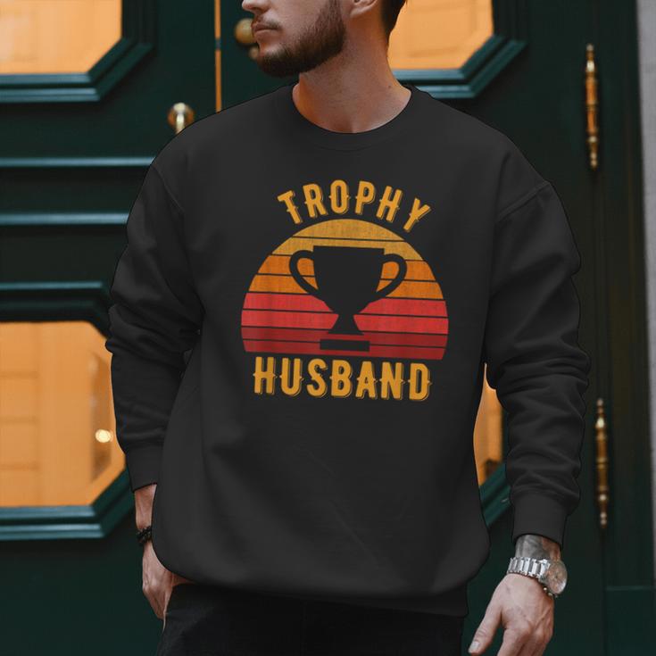 Trophy Husband For Cool Father Or Dad Men Sweatshirt