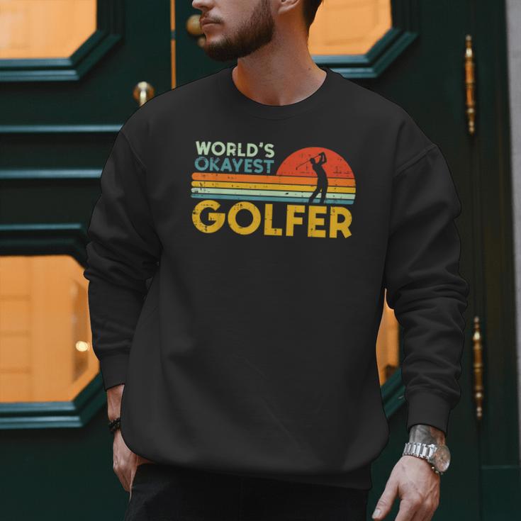 Worlds Okayest Golfer Retro Golf Joke Dad Men Women Kids Men Sweatshirt