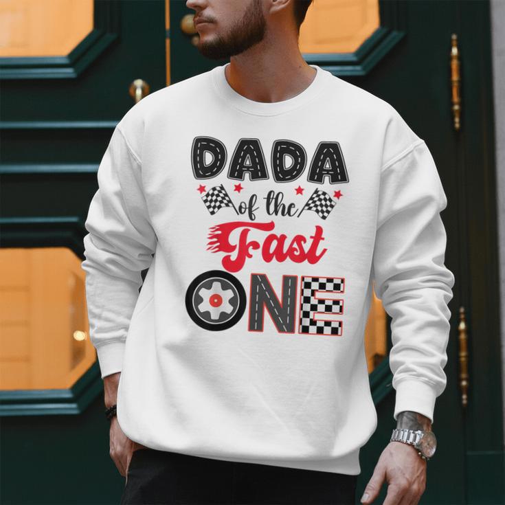 Dada Of The Fast One Car Racing Dad 1St Birthday Boy Men Sweatshirt Dada Of The Fast One Car Racing Dad 1St Birthday Boy Men Sweatshirt