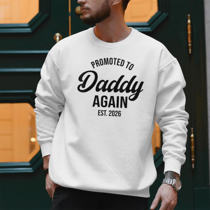 Daddy Again 2026 Promoted To Daddy Again 2026 Dad Again Men Sweatshirt