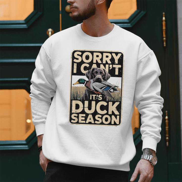 Duck Hunting Dog Sorry I Cant Its Duck Season Dad Joke Men Sweatshirt