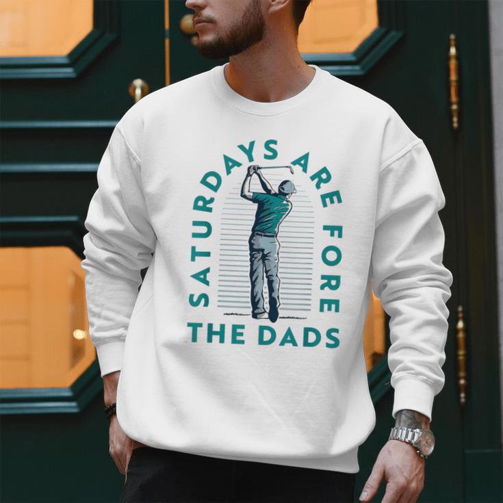 Saturdays For Dads Golfer Father's Day Men Sweatshirt