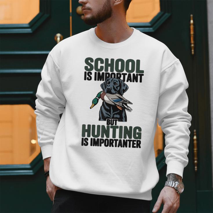 School Important But Hunting Is Importanter Dad Men Sweatshirt