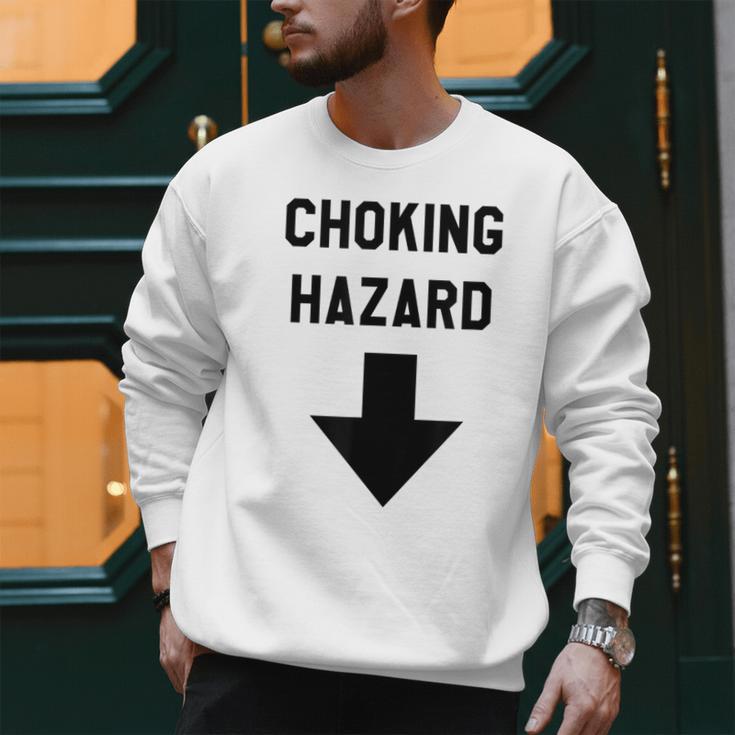 Viral And Internet Meme Crude Gag Apparel Choking Hazard Adult Dad Joke Men Sweatshirt