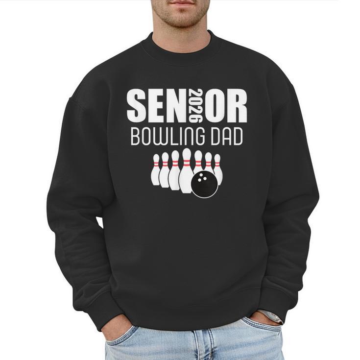 2026 Senior Bowling Dad Bowling Team Parent Helper Men Sweatshirt