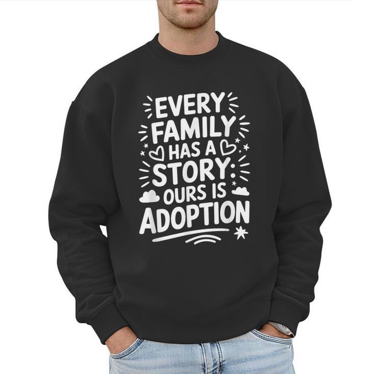 Adoptive Mom Adoption Dad And Adoption Day Foster Care Men Sweatshirt