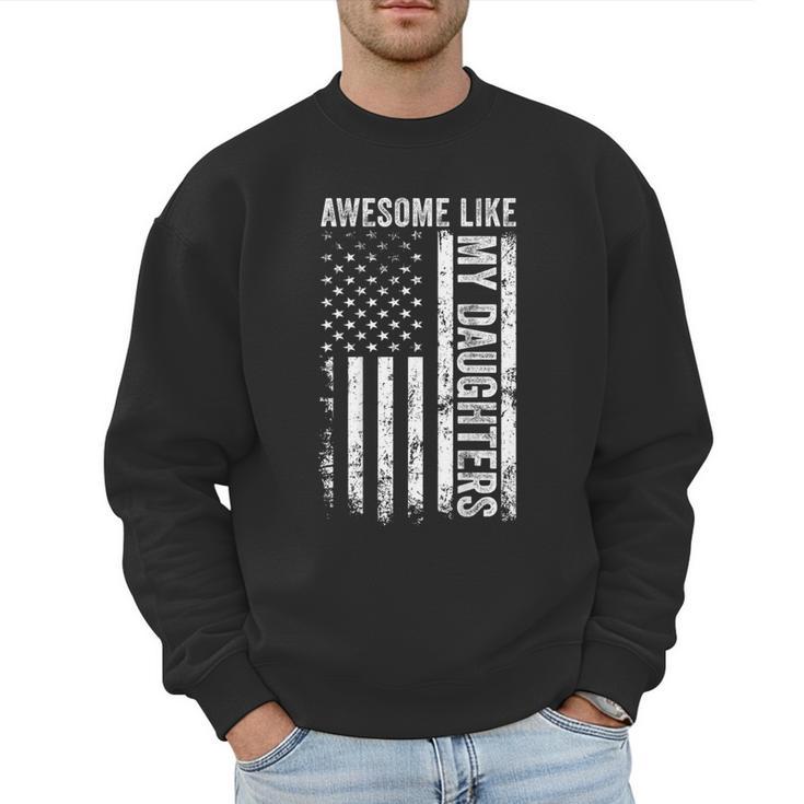 ON Back Awesome Like My Daughters Men Fathers Day Dad Men Sweatshirt