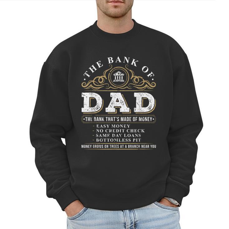 The Bank Of Dad Father's Day College Tuition Student Men Sweatshirt