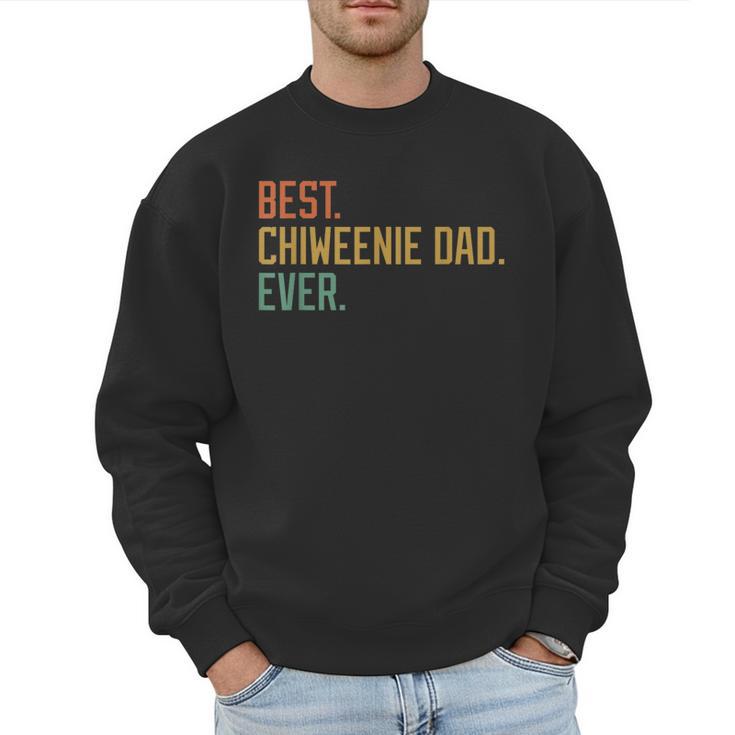 Best Chiweenie Dad Ever Dog Breed Father's Day Canine Puppy Men Sweatshirt