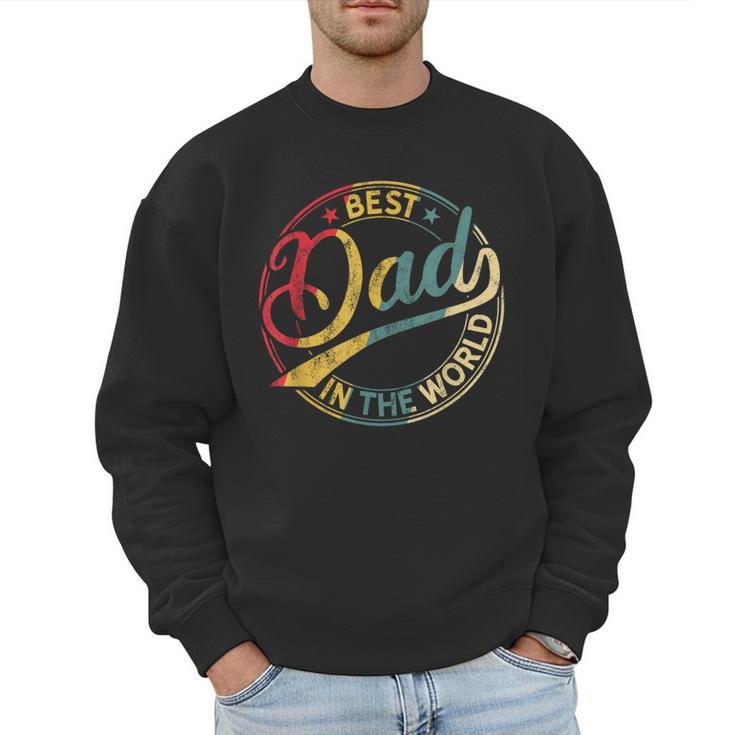 Best Dad In The World Father's Day Vintage Dad Men Sweatshirt