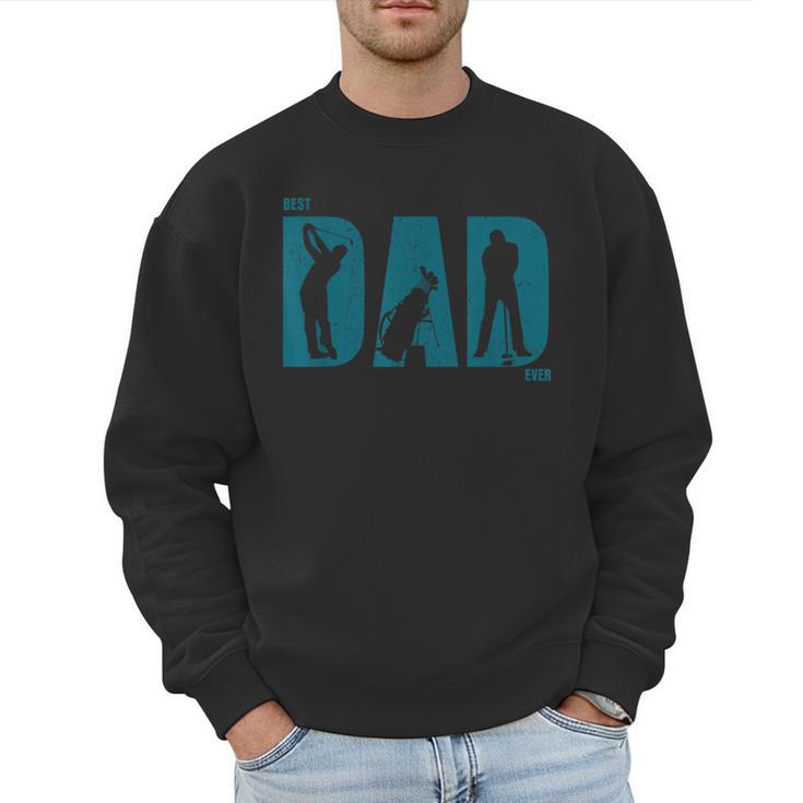 Best Golf Dad Ever T Shirt Golf Dad Shirt Men Sweatshirt