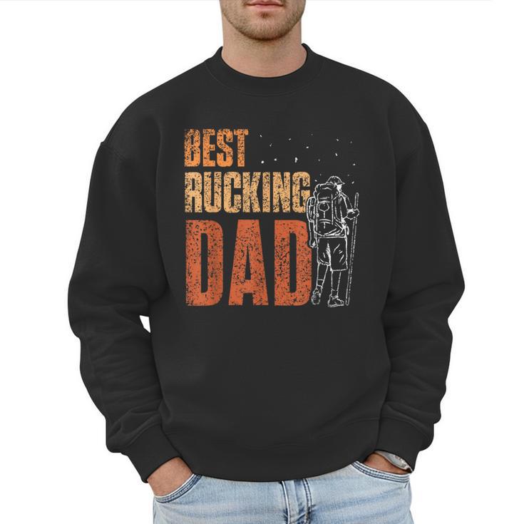 Best Rucking Dad Ruck Backpack Rucksack Workout Rucking Men Sweatshirt