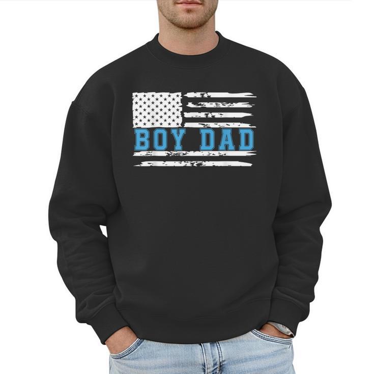 Boy Dad Proud Dad Of Boy Father Of Boy Shirt For Dad US Flag Men Sweatshirt