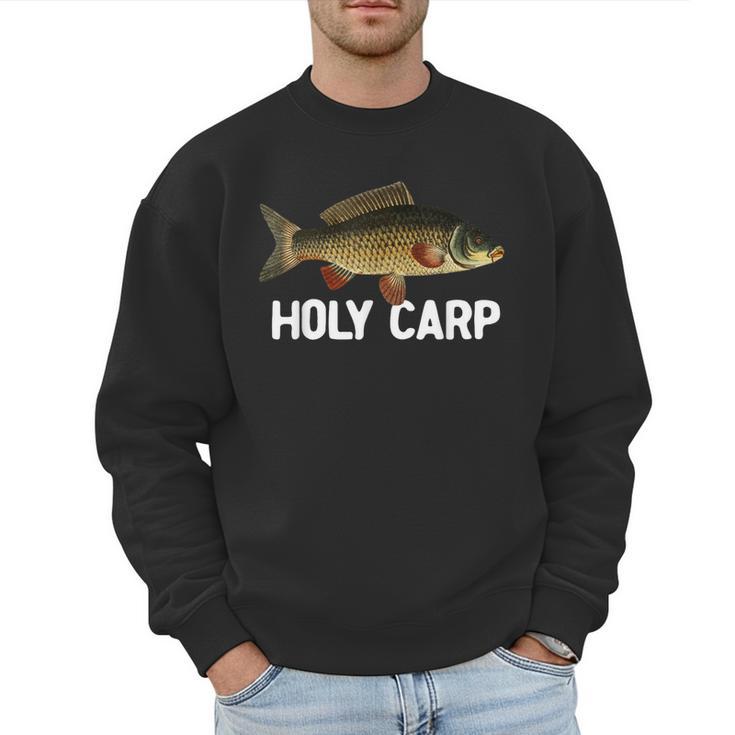 Carp Fish Pun Fishing Trip Fisherman Dad Holy Carp Men Sweatshirt