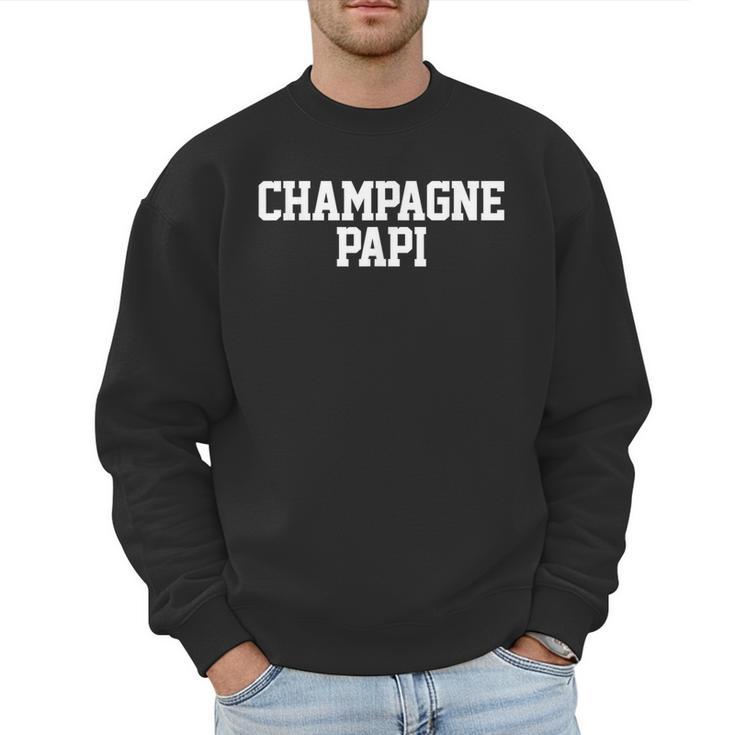 Champagne Papi Dad Father's Day Love Family Support Tee Men Sweatshirt