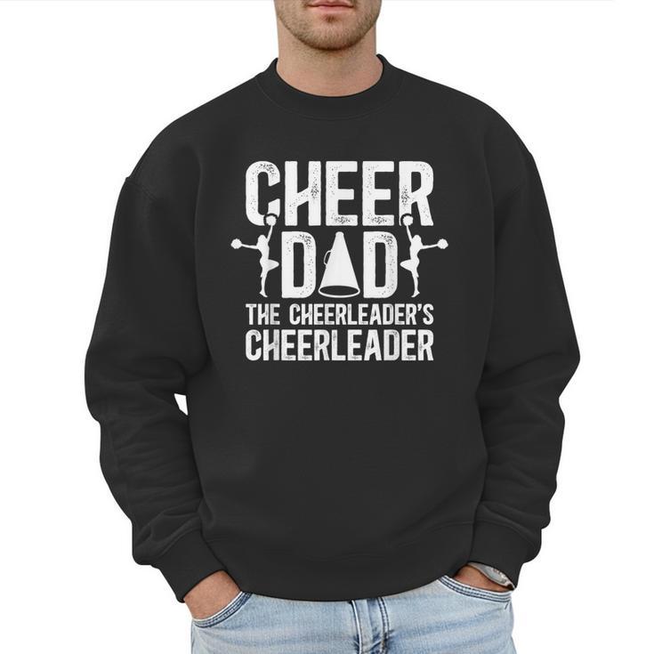 Cheer Dad The Cheerleader's Cheerleader Dad Cheer Father Men Sweatshirt