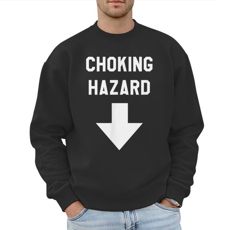 Choking Hazard Adult Dad Joke Men Sweatshirt