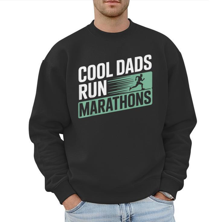 Cool Dads Run Marathons Marathon Running Runner Men Sweatshirt