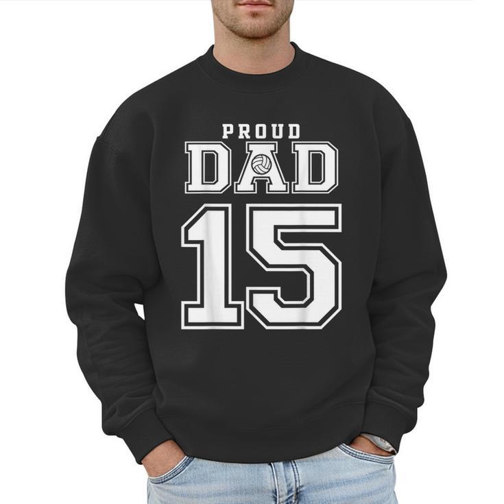 Custom Proud Volleyball Dad Number 15 Personalized For Men Men Sweatshirt