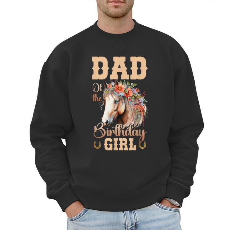 Cute Dad Of The Birthday Girl Horse Family Party Men Sweatshirt