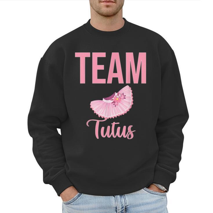 Cute Team Tutus Gender Reveal For Mom And Dad Men Sweatshirt