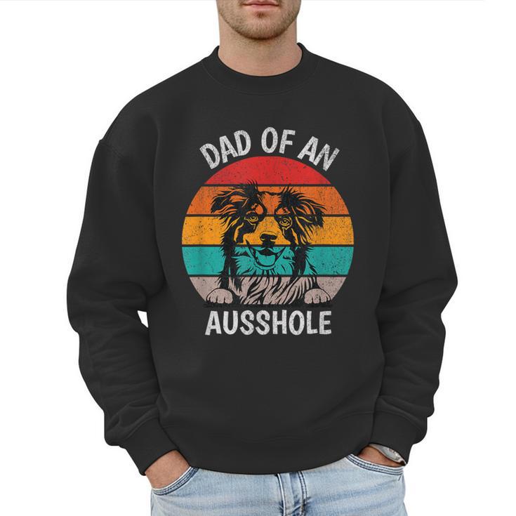 Dad Of An Ausshole Australian Shepherd Aussie Men Sweatshirt