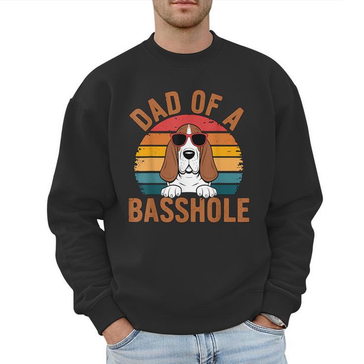 Dad Of a Basshole Basset Hound Owner Men Sweatshirt