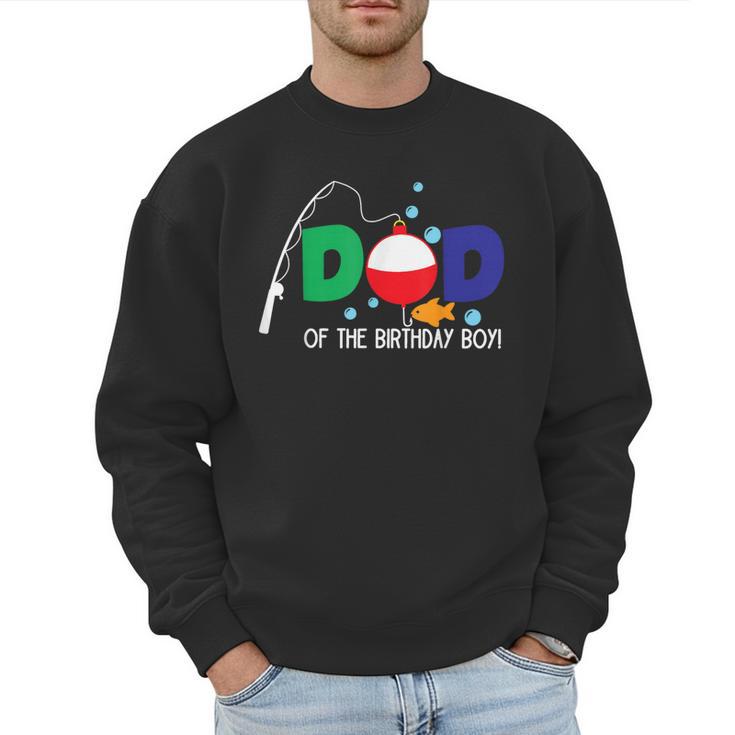 Dad Of The Big One Fishing Boy First Birthday Ofishally Men Sweatshirt