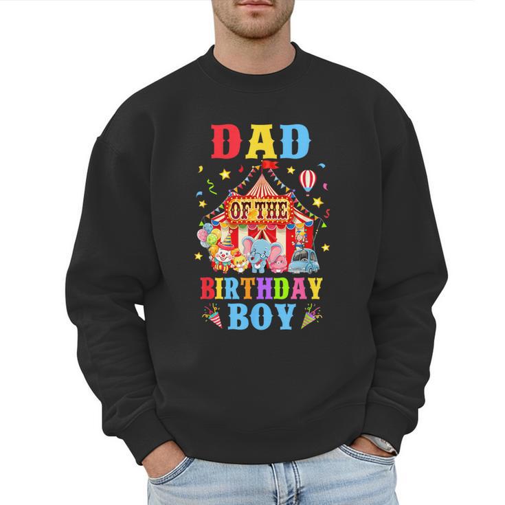 Dad Of The Birthday For Boy Circus Carnival Theme Party Men Sweatshirt