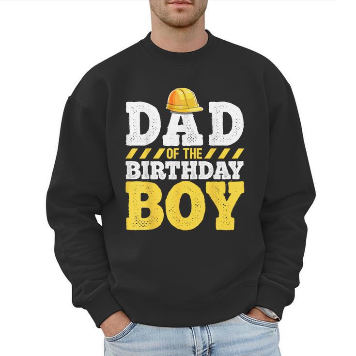 Dad Of The Birthday Boy Construction Birthday Party Hat Men Men Sweatshirt