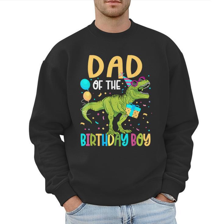 Dad Of The Birthday Boy Family Matching Dinosaur Squad Men Sweatshirt