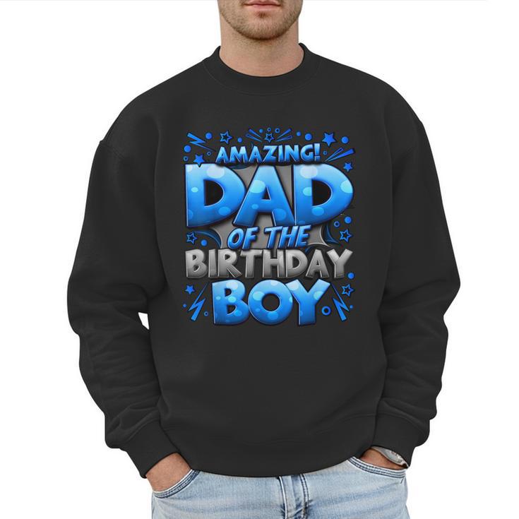 Dad Of The Birthday Boy Matching Family Father Men Sweatshirt