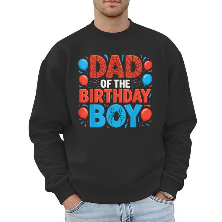 Dad Of The Birthday Boy Spider Web Party Men Sweatshirt