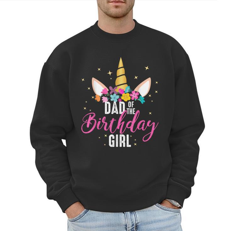 Dad Of The Birthday Girl Father Unicorn Birthday Small Men Sweatshirt