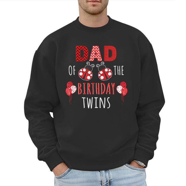 Dad Of The Birthday Twins Ladybug Birthday Family Matching Men Sweatshirt