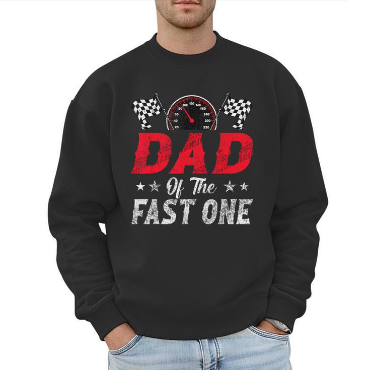 Dad Of The Fast One 1st Birthday Racing Car Family Men Sweatshirt