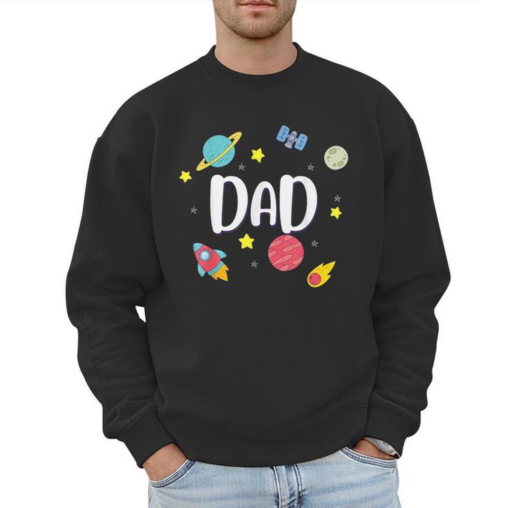 Dad Outer Space Galaxy Birthday For Family Men Sweatshirt