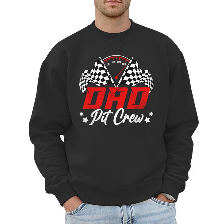 Dad Pit Crew Birthday Party Race Car Lover Racing Family Men Sweatshirt