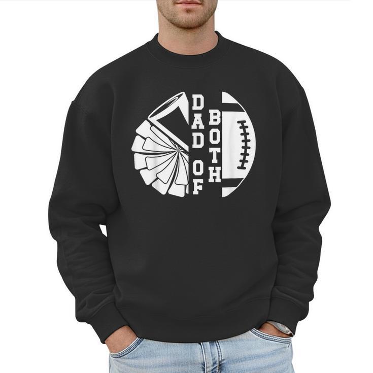 Dad Of Both Proud Football And Cheer Dad Men Sweatshirt